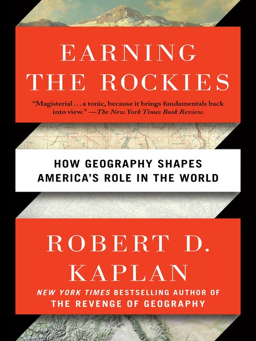 Title details for Earning the Rockies by Robert D. Kaplan - Available